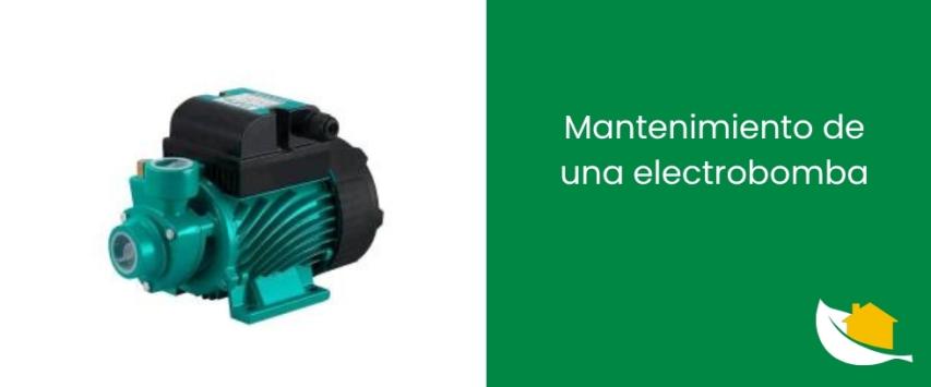 Mantenimiento de una electrobomba