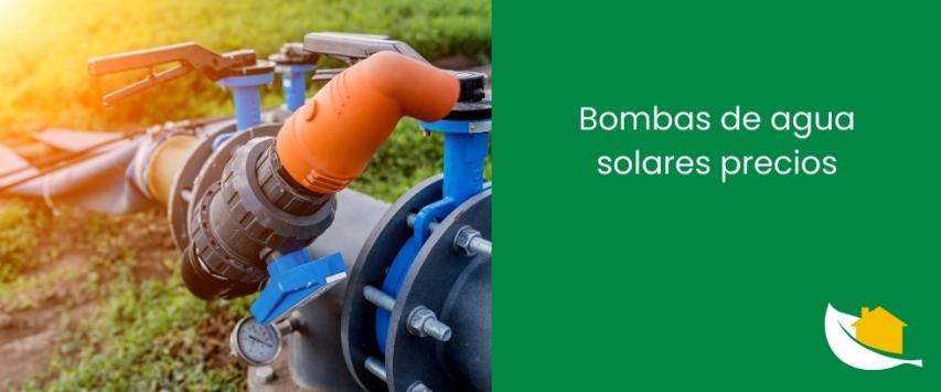 Bombas de agua solares precios
