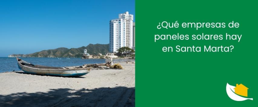 ¿Qué empresas de paneles solares hay en Santa Marta?