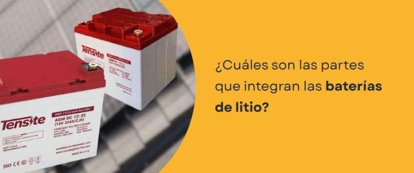 ¿Cuáles son las partes que integran las baterías de litio?