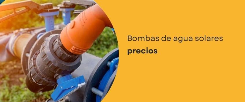 Bombas de agua solares precios