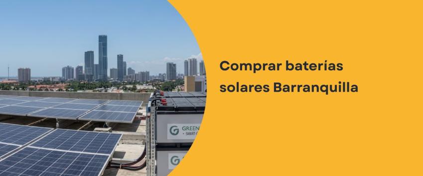 Comprar baterías solares Barranquilla