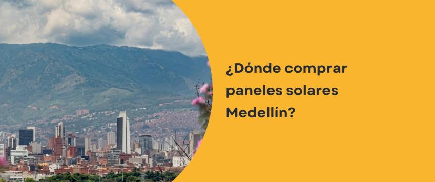 ¿Dónde comprar paneles solares Medellín?