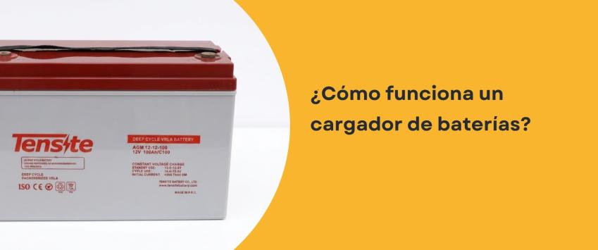 ¿Cómo funciona un cargador de baterías?