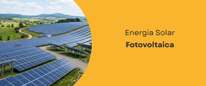 Energía Solar Fotovoltaica