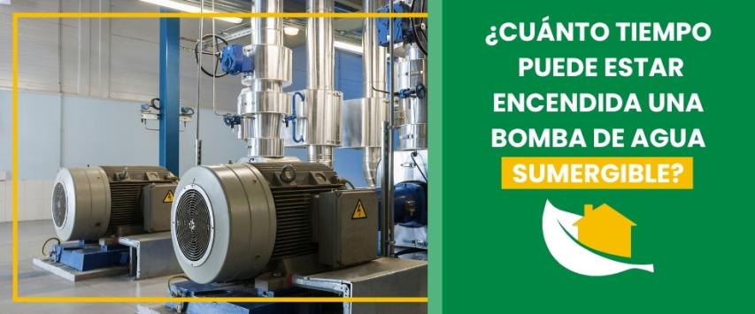 ¿Cuánto tiempo puede estar encendida una bomba de agua sumergible?