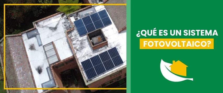 ¿Qué es un sistema fotovoltaico?