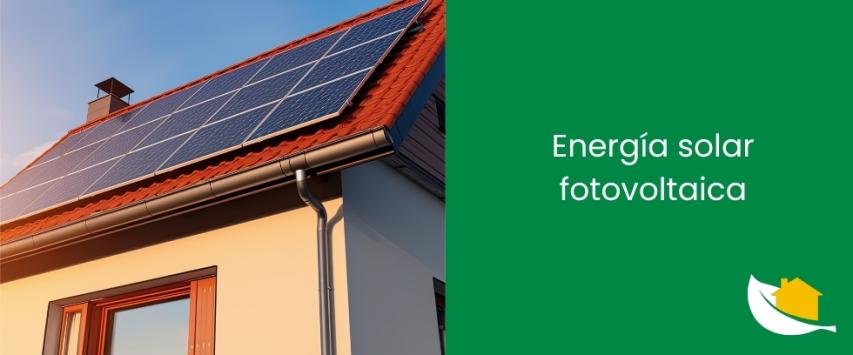 Energía Solar Fotovoltaica