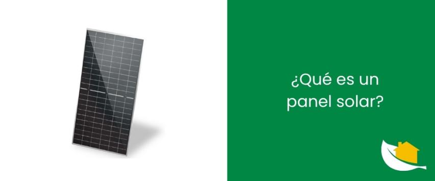¿Qué es un panel solar?