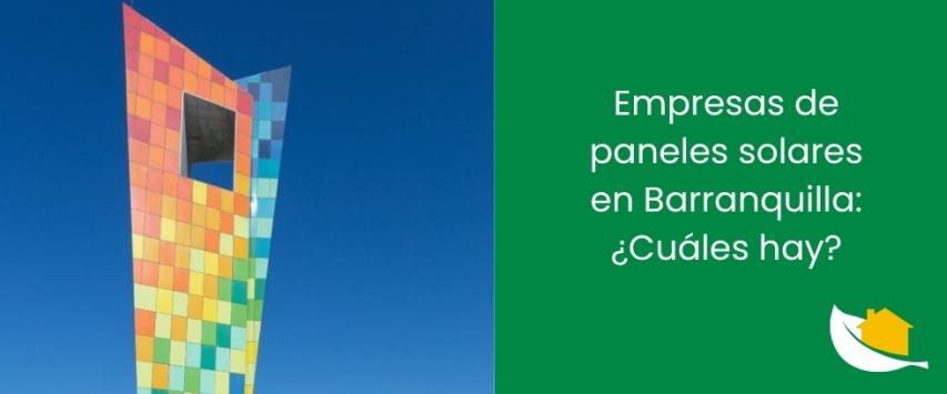 Empresas de paneles solares en Barranquilla: ¿Cuáles hay?