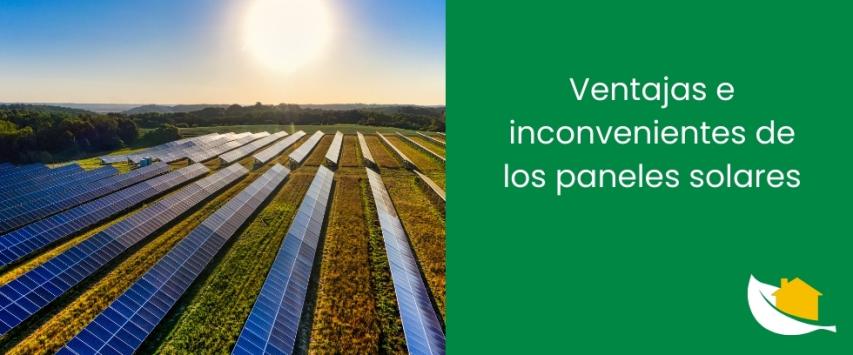 Ventajas e inconvenientes de los paneles solares