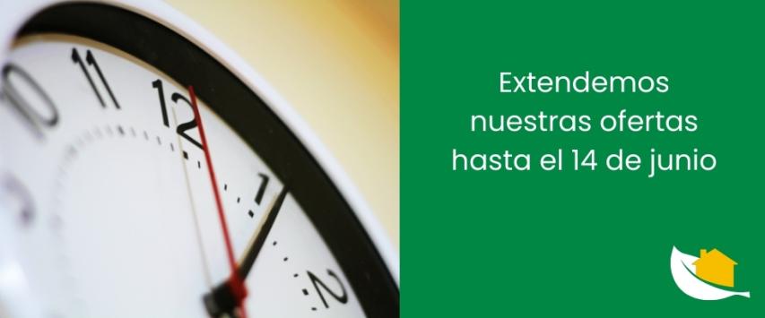 Extendemos nuestras ofertas hasta el 14 de junio