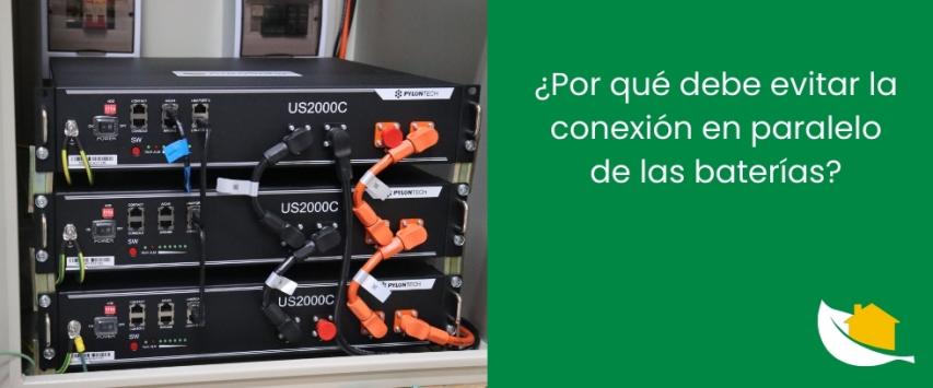 ¿Por qué debe evitar la conexión en paralelo de las baterías?