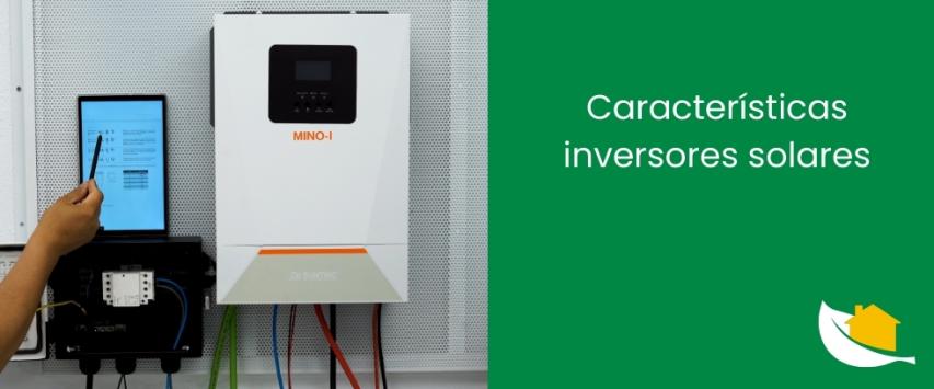 Características inversores solares