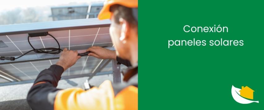 Conexión paneles solares