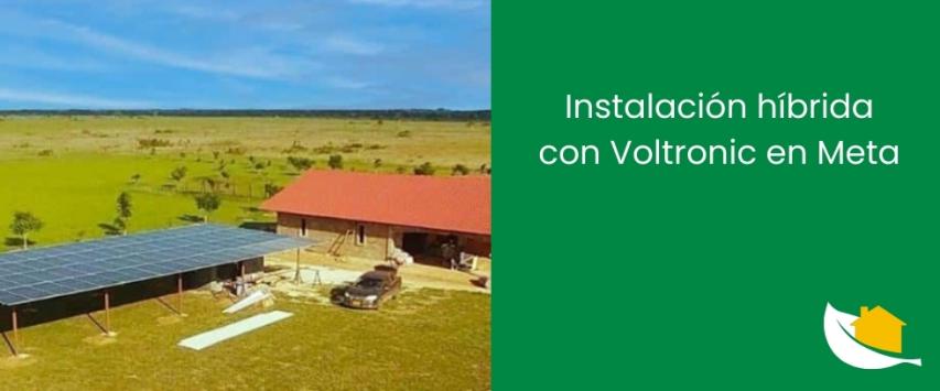 Instalación híbrida con Voltronic en Meta