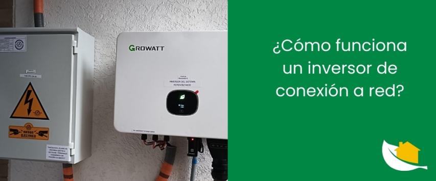 ¿Cómo funciona un inversor de conexión a red?
