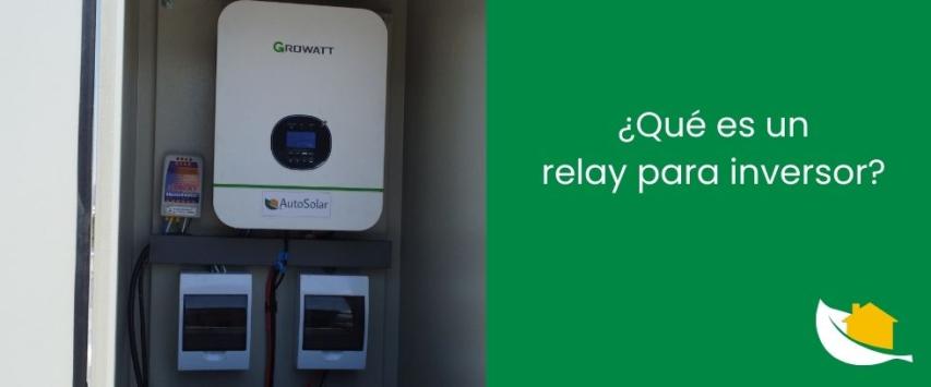 ¿Qué es un relay para inversor?