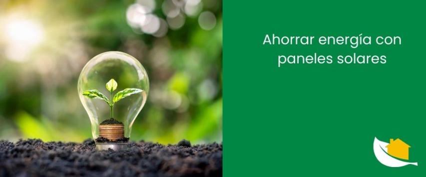 Ahorrar energía con paneles solares