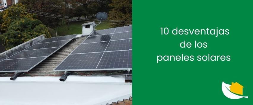 10 desventajas de los paneles solares