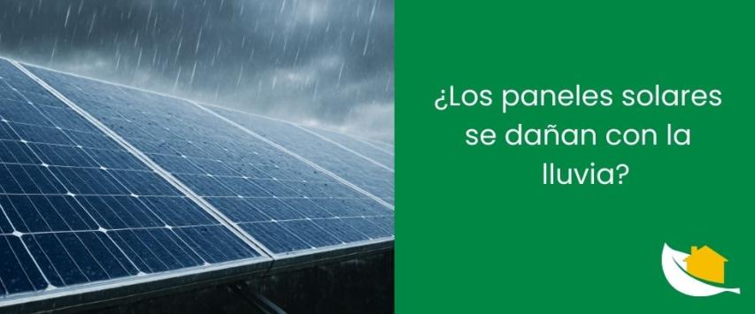 ¿Los paneles solares se dañan con la lluvia?