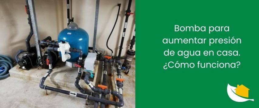 Bomba de presión de agua en casa. ¿Cómo funciona?