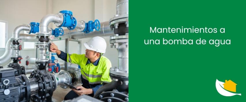 Mantenimientos a una bomba de agua